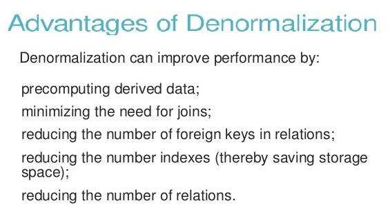 What is Denormalization? 