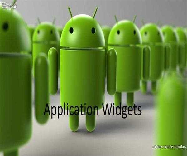 What are application Widgets on android?