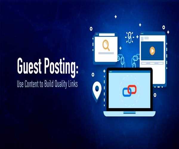 What is guest posting? How do you write a guest post?