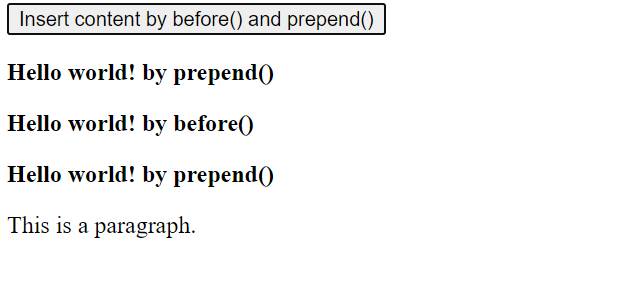 Why are use the before and prepend method in JQuery? what is difference between the before and prepend method?