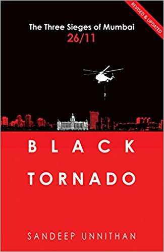 Who is the writer of the Black Tornado: The Three Sieges of Mumbai 26/11 ?