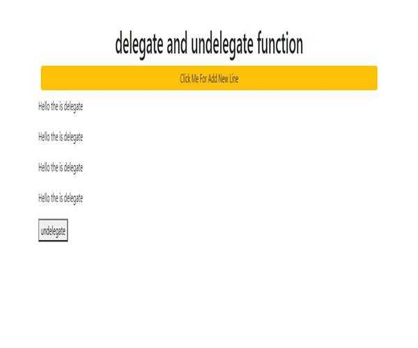 What are use of delegate and undelegate method in JQuery.