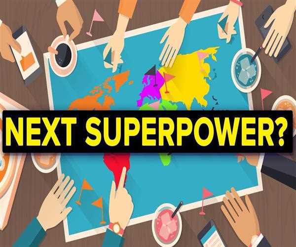 Who is the rising Superpowers as of today?